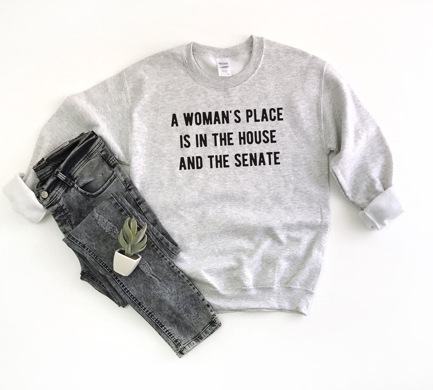 A Woman's Place Is In The House And The Senate  Unisex Sweatshirt, Feminist Sweatshirt, Future is Female, Girl Power, trendy sweatshirt