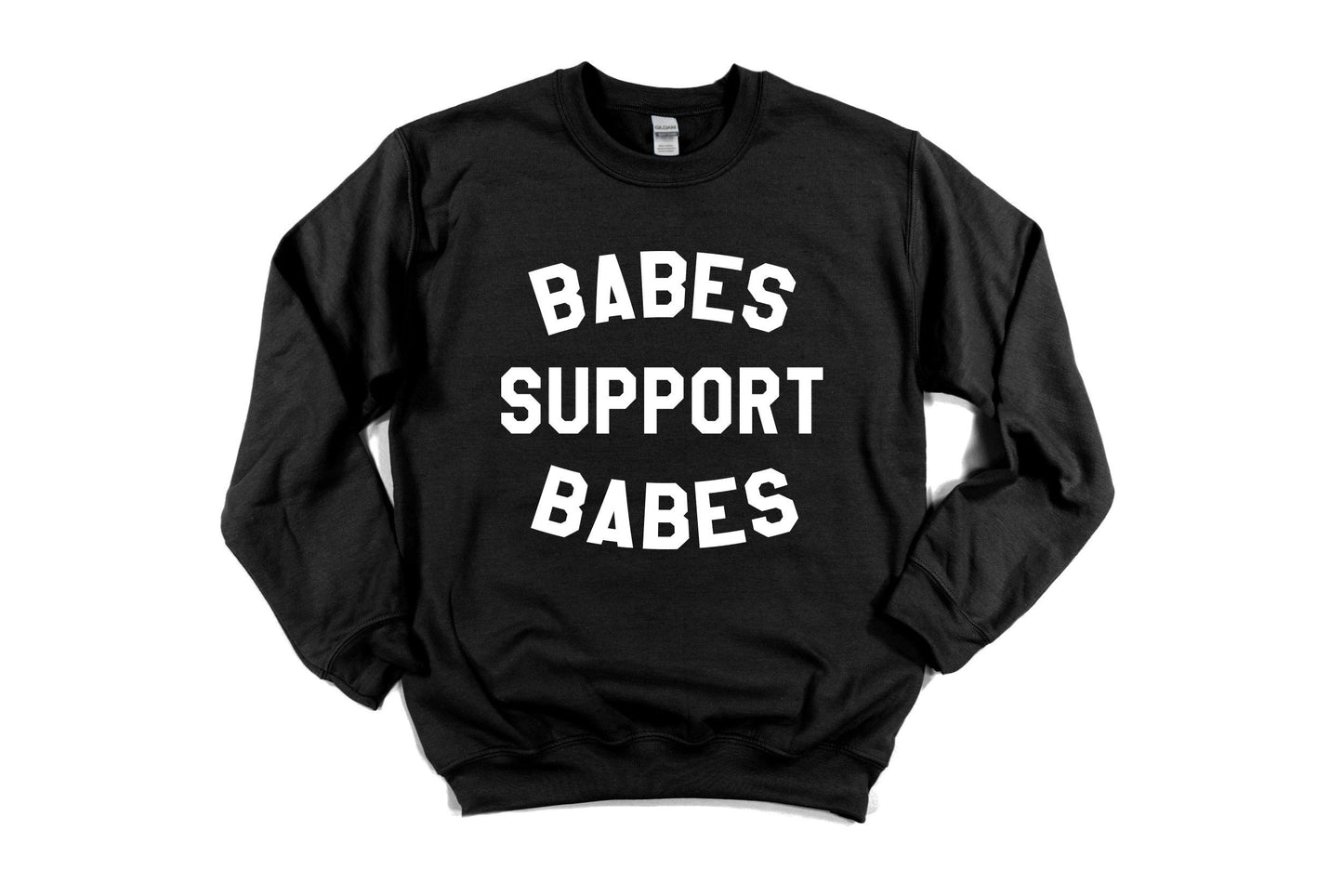 Babes Support Babes Unisex Sweatshirt, Babes Sweatshirt, babes supporting, trendy sweatshirt