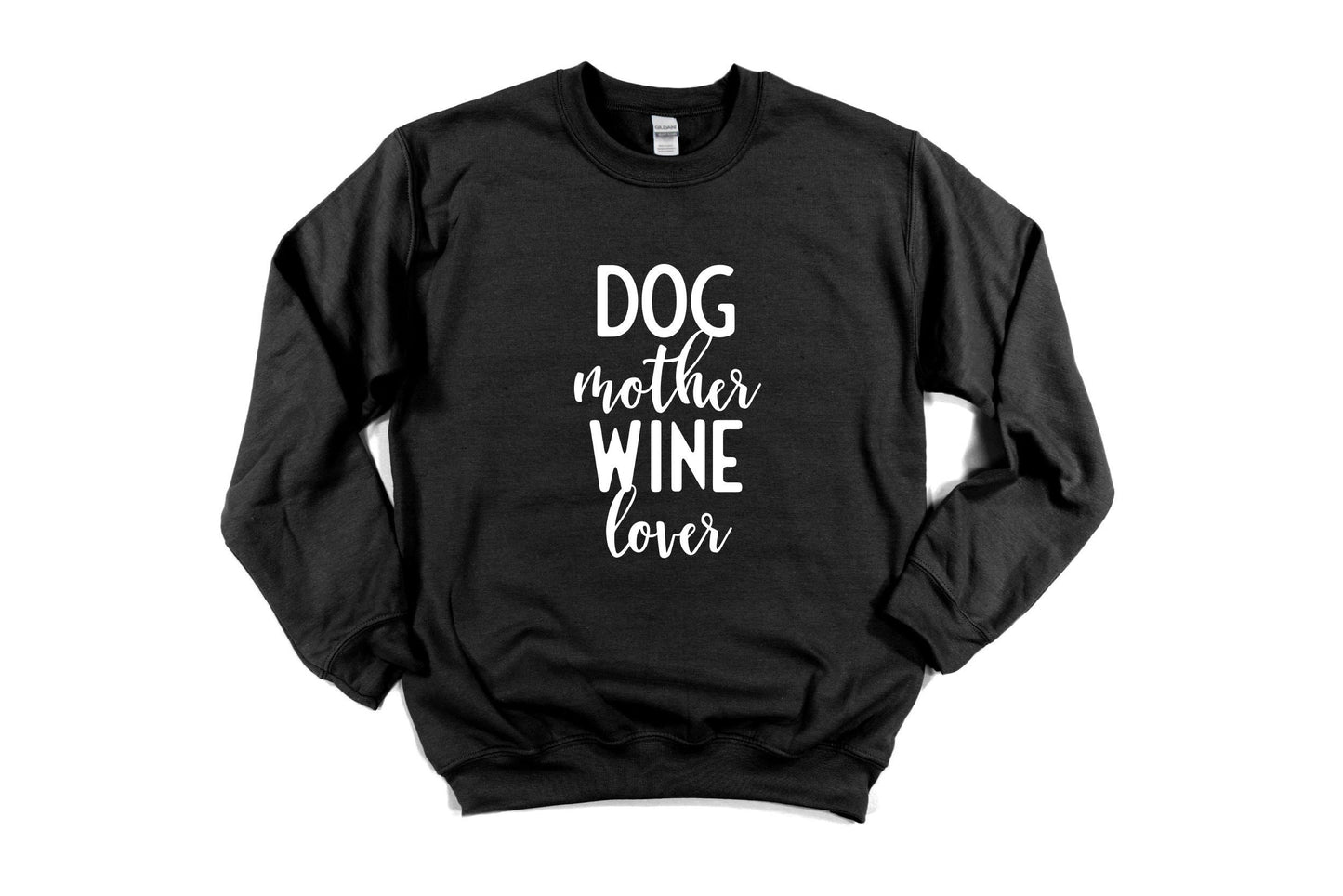 Dog Mother Wine Lover Unisex Sweatshirt, Dog Mom Sweater, Wine lover shirt, Dog lover tee, Dog Mom , Funny sweater, Gift for mom