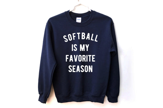 Softball is my Favorite Season Unisex Sweatshirt, Women's Softball Shirt, Softball Sports, Softball league Sweatshirt,