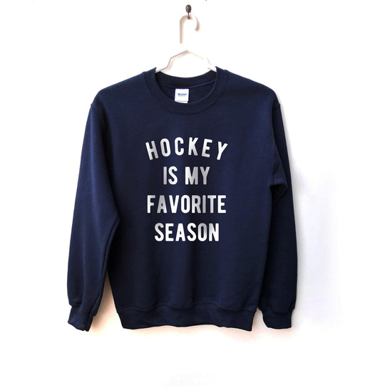 Hockey is my Favorite Season Unisex Sweatshirt, Hockey Shirt, Hockey Sports, Hockey Sweatshirt, Game night