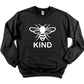 Be Kind Unisex Sweatshirt, Bee Kind, Be Kind Sweatshirt, Be Kind shirt, Kind tee, Inspirational clothing