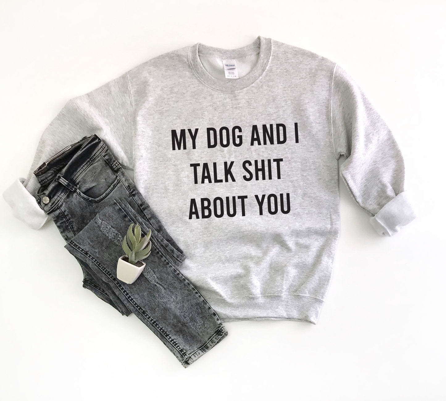 My Dog and I Talk Shit About You Unisex Sweatshirt, Dog Mom gift, Stay at home dog mom, Rescue mom, Mother of dogs, Dog Mom tee, fur mama