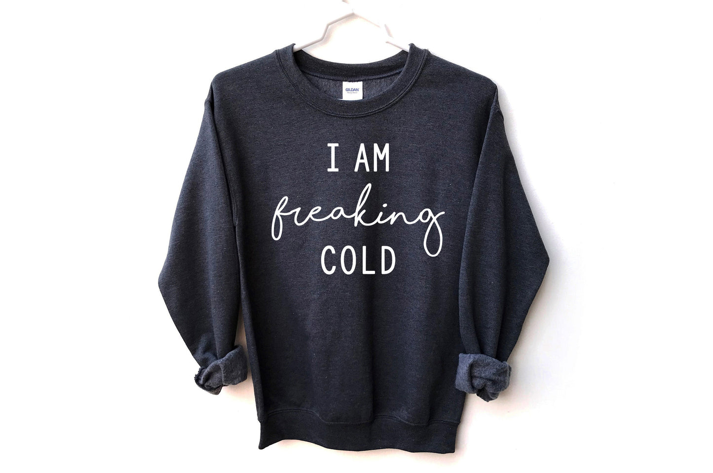 I'm Freaking Cold Unisex Sweatshirt, Winter sweatshirt, Outdorsy, Cozy Sweatshirt, Thanksgiving, Winter, Fall