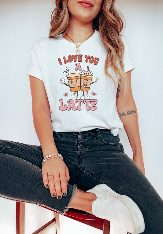 Love you a Latte Shirt, Retro Valentine's shirt, Love birds, For Women, Be Mine, Heart Shirt, You Are My Valentine, XOXO Shirt, Love Coffee